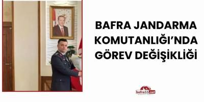 Bafra Jandarma Komutanlığı’nda Görev Değişikliği