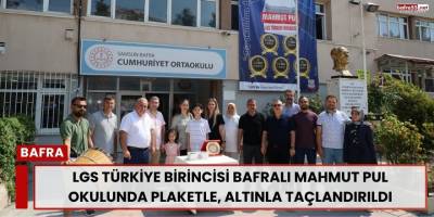 LGS Türkiye Birincisi Bafralı Mahmut Pul Okulunda Plaketle, Altınla Taçlandırıldı