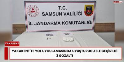 Yakakent'te Yol Uygulamasında Uyuşturucu Ele Geçirildi: 3 Gözaltı