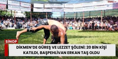 Dikmen’de Güreş ve Lezzet Şöleni: 20 Bin Kişi Katıldı, Başpehlivan Erkan Taş Oldu