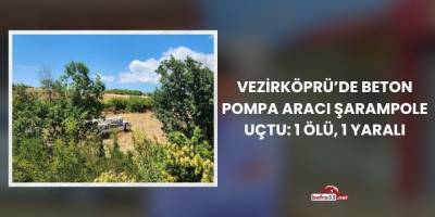 Vezirköprü’de Beton Pompa Aracı Şarampole Uçtu: 1 Ölü, 1 Yaralı