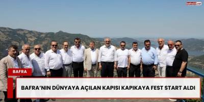 Bafra’nın Dünyaya Açılan Kapısı Kapıkaya Fest Start Aldı