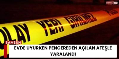 Evde Uyurken Pencereden Açılan Ateşle Yaralandı