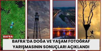 Bafra’da Doğa ve Yaşam Fotoğraf Yarışmasının Sonuçları Açıklandı