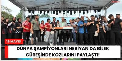 Dünya Şampiyonları Nebiyan'da Kozlarını Paylaştı!