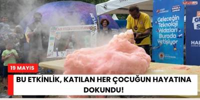 Bu Etkinlik, Katılan Her Çocuğun Hayatına Dokundu!