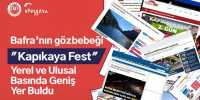 Kapıkayafest Bu Yıl da Basının Gözdesi Oldu