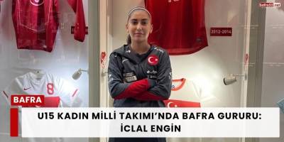 U15 Kadın Milli Takımı’nda Bafra Gururu: İclal Engin