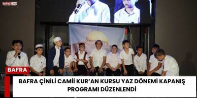 Bafra Çinili Camii Kur’an Kursu Yaz Dönemi Kapanış Programı Düzenlendi