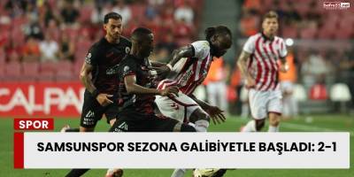 Samsunspor Sezona Galibiyetle Başladı: 2-1