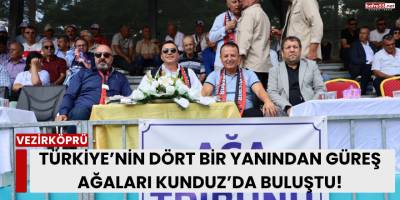 Türkiye’nin Dört Bir Yanından Güreş Ağaları Kunduz’da Buluştu!