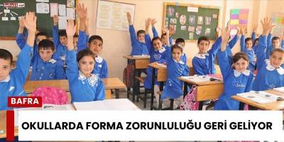 Okullarda Forma Zorunluluğu Geri Geliyor