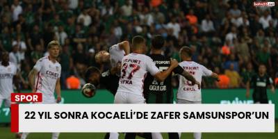 22 Yıl Sonra Kocaeli’de Zafer Samsunspor’un