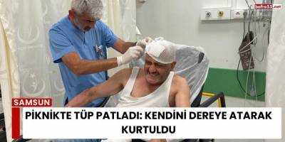 Piknikte Tüp Patladı: Kendini Dereye Atarak Kurtuldu