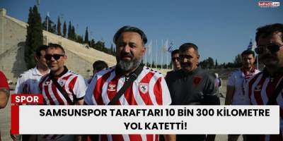 Samsunspor Taraftarı 10 Bin 300 Kilometre Yol Katetti!