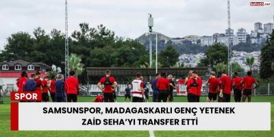 Samsunspor, Madagaskarlı Genç Yetenek Zaid Seha’yı Transfer Etti