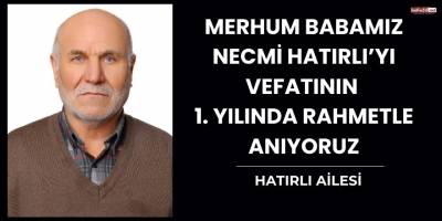 Sanayi Ustası Necmi Hatırlı, Vefatının 1. Yılında Saygıyla Anıldı