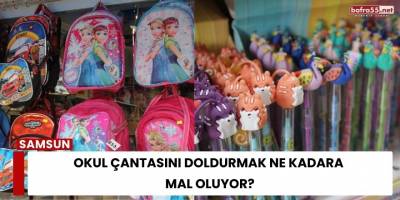Okul Çantasını Doldurmak Ne Kadara Mal Oluyor?