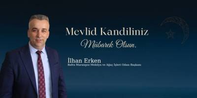 İlhan Erken'den Mevlid Kandili Mesajı