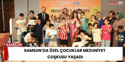Samsun Büyükşehir’den Özel Çocuklara Yaz Okulu Desteği