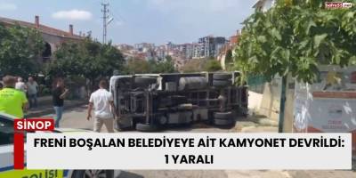 Freni Boşalan Belediyeye Ait Kamyonet Devrildi: 1 Yaralı