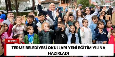 Terme Belediyesi Okulları Yeni Eğitim Yılına Hazırladı