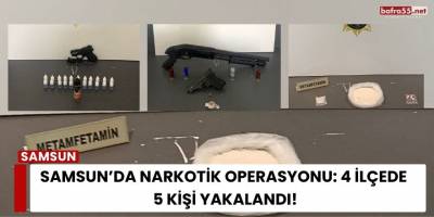 Samsun’da Narkotik Operasyonu: 4 İlçede 5 Kişi Yakalandı