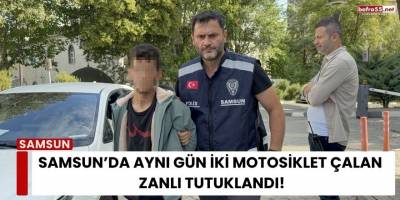 Samsun’da Aynı Gün İki Motosiklet Çalan Zanlı Tutuklandı