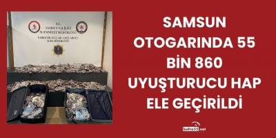 Samsun Otogarında 55 Bin 860 Uyuşturucu Hap Ele Geçirildi