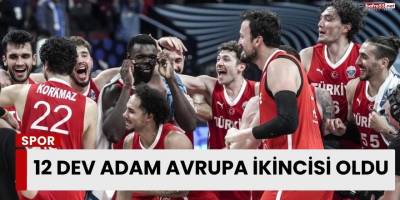 12 Dev Adam Avrupa İkincisi Oldu