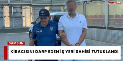 Samsun’da Kiracısının Burnunu Kıran İş Yeri Sahibi Tutuklandı