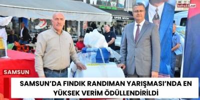Samsun’da Fındık Randıman Yarışması’nda En Yüksek Verim Ödüllendirildi