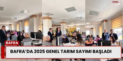Bafra’da 2025 Genel Tarım Sayımı Başladı