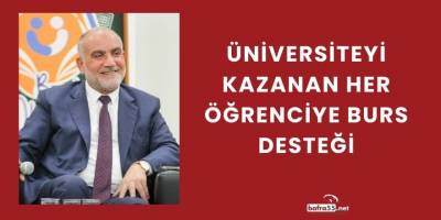 Üniversiteyi Kazanan Her Öğrenciye Burs Desteği