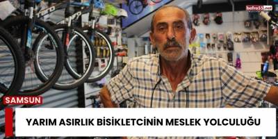 Yarım Asırlık Bisikletcinin Meslek Yolculuğu