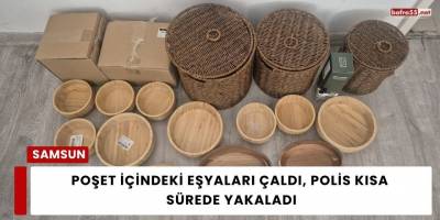 Poşet İçindeki Eşyaları Çaldı, Polis Kısa Sürede Yakaladı