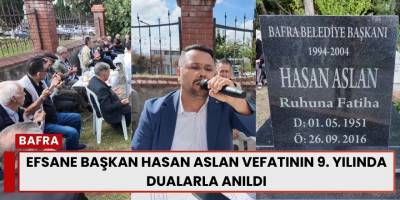 Efsane Başkan Hasan Aslan Vefatının 9. Yılında Dualarla Anıldı