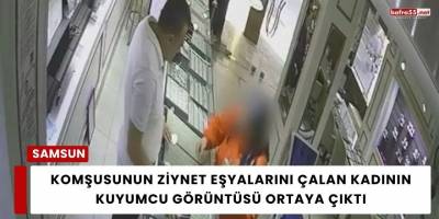Komşusunun Ziynet Eşyalarını Çalan Kadının Kuyumcu Görüntüsü Ortaya Çıktı