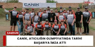 CANiK, Atıcılığın Olimpiyatında Tarihi Başarıya İmza Attı