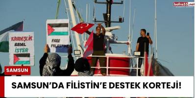 Samsun’da Filistin’e Destek Korteji!