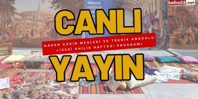 Hasan Çakın Mesleki ve Teknik Anadolu Lisesi’nde Ahilik Haftası Coşkusu – Canlı Yayındayız!