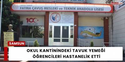 Okul Kantinindeki Tavuk Yemeği Öğrencileri Hastanelik Etti