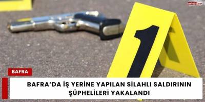 Bafra’da Bir İş Yerine Yapılan Silahlı Saldırının Şüphelileri Yakalandı
