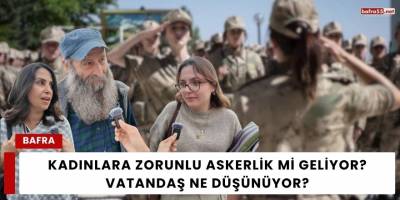 Kadınlara Zorunlu Askerlik Mi Geliyor? Vatandaş Ne Düşünüyor?