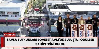 Tavla Tutkunları Lovelet AVM'de Buluştu! Ödüller Sahiplerini Buldu