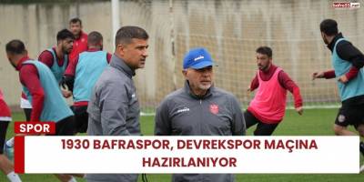 1930 Bafraspor, Devrekspor Maçına Hazırlanıyor