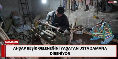 Ahşap Beşik Geleneğini Yaşatan Usta Zamana Direniyor