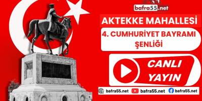 Aktekke Mahallesi’nde 4. Cumhuriyet Bayramı Şenliği Canlı Yayında