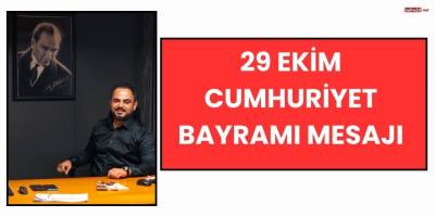 29 Ekim Cumhuriyet Bayramı Mesajı