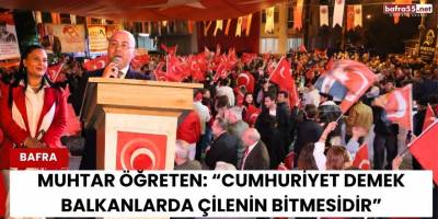 Muhtar Öğreten: “Cumhuriyet Demek Balkanlarda Çilenin Bitmesidir”